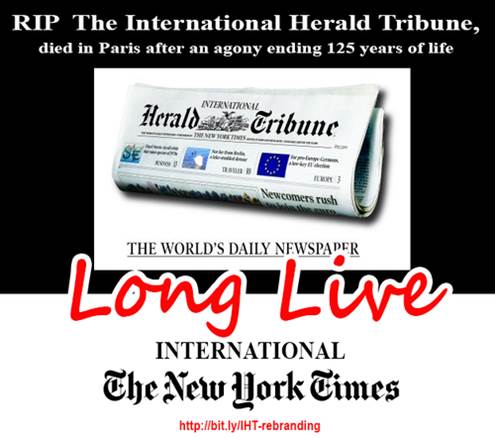 Dar šiais metais „The International Herald Tribune“ turėtų būti perkrikštytas į „The International New York Times“.